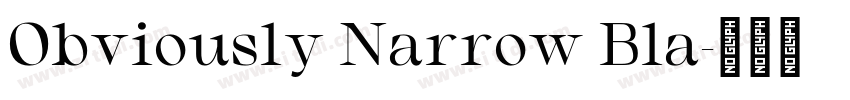 Obviously Narrow Bla字体转换
